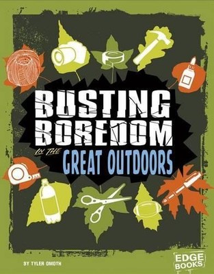 Tyler Omoth Busting Boredom in the Great Outdoors (Hardback) (UK IMPORT)