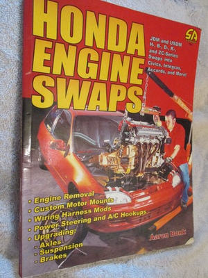 #ad BOOK HONDA ENGINE SWAPS ENGINE REMOVAL MOTOR MOUNTS AARON BONK SERVICE MANUAL $7.55