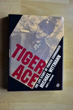 RARITÄT: Tiger Ace. The life story of Panzer Commander Michael Wittmann