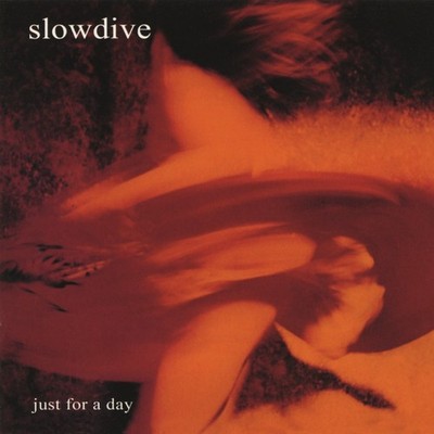 Slowdive - Just For A Day | 140g Black LP | 1991 Ethereal Shoegaze