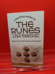 Practical Guide to the Runes by Lisa Peshel