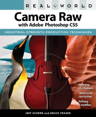 Camera Raw with Adobe Photoshop CS5 Paperback Jeff, Fraser, Bruce