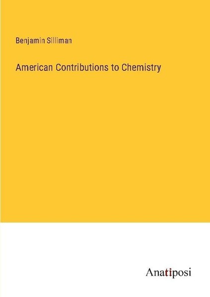 American Contributions To Chemistry Benjamin Silliman-image