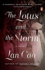 Lotus And The Storm A Novel By Lan Cao 2015 Trade Paperback Lotus And The Storm A Novel By Lan Cao 2015 Trade Paperback