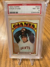 1972 Topps #327 Steve Stone RC *PSA 8 (NM-MT) *San Francisco Giants Rookie Card