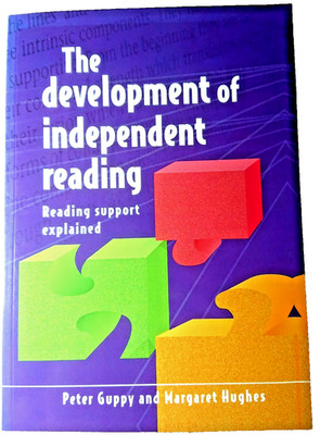 The Development of Independent Reading | Guppy & Hughes | Education PB