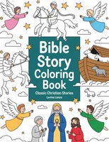 Bible Story Coloring Book | Classic Christian Stories For Kids | Levina Lanza