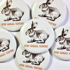  1 STOP ANIMAL TESTING Bunny 2.25" Button Badge Animal Rights Vegan Activist Pin
