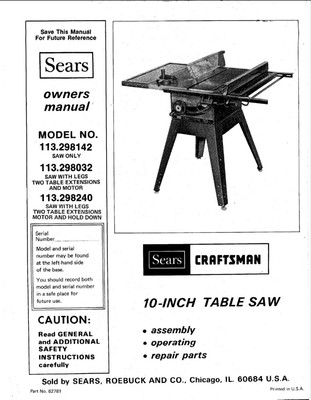 1984 Craftsman 113.298142 / 113.298032 / 113.298240 10'' Table Saw Instructions