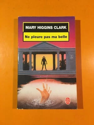 MARY HIGGINS CLARK : NE PLEURE PAS MA BELLE! - Photo 1/2