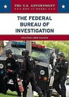 The Federal Bureau of Investigation by Heather Lehr Wagner (Hardback, 2007)