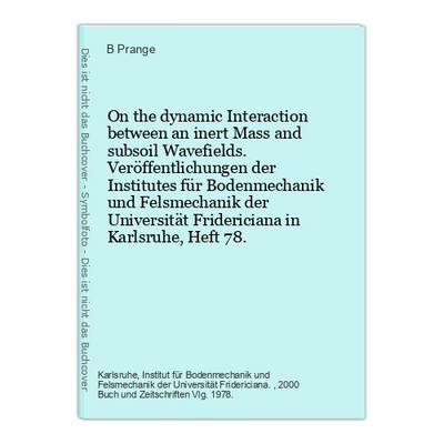 On the dynamic Interaction between an inert Mass and subsoil Wavefields. Veröffe