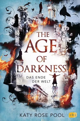 The Age of Darkness - Das Ende der Welt Das Finale der epischen Fantasy-Trilogie