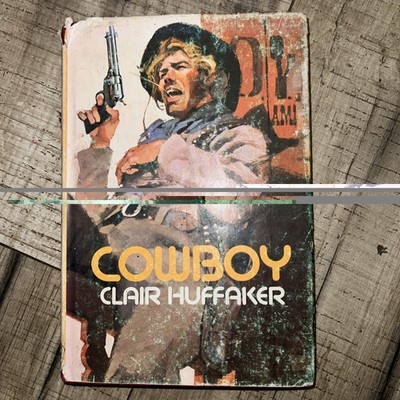 Cowboy  Hardcover Clair Huffaker 1st British HC Print. Rare Edition.