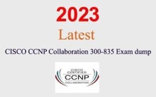 Cisco CCNP COLLABORATION 300-835 Q A GUARANTEED 1 month update 