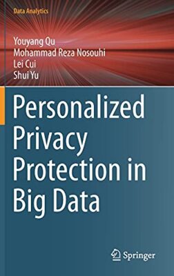 Shui Yu - Personalized Privacy Protection in Big Data - New Hardback - - X555z