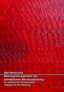 Bildungsmanagement der betrieblichen Berufsausbildung - ... | Buch | Zustand gut - Ralf Miroschnik