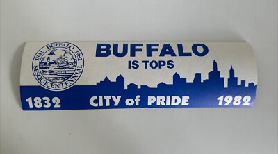 Vintage 1982 Buffalo, NY Bumper Sticker City Of Pride Sesquicentennial 