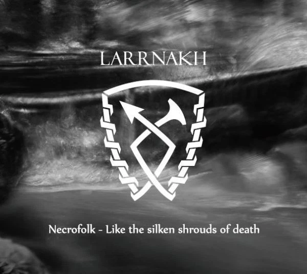 LARRNAKH Necrofolk - Like The Silken Shrouds Of Death CD CAWATANA Death in June - Bild 1 von 1