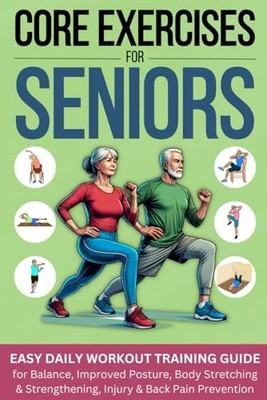 Core Exercises for Seniors: Easy Dail..., Wright, Aaron