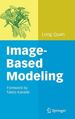 Image-Based Modeling: Generating 3D Models from Multiple Images by Quan New-,