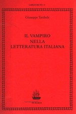 Il vampiro nella letteratura italiana - Giuseppe Tardiola [1992]