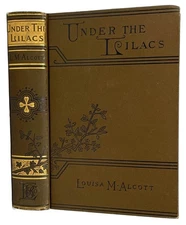 Under The Lilacs -  Louisa M. Alcott Decorative Antique Book 1900