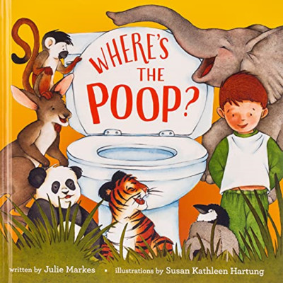 Where's the Poop - HardBack NEW Markes, Julie 2007-03-08