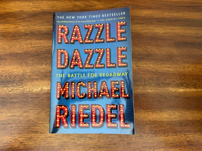 Razzle Dazzle : The Battle for Broadway by Michael Riedel (2016, TPB)  