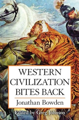 Western Civilization Bites Back Jonathan Bowden Taschenbuch Englisch 2014