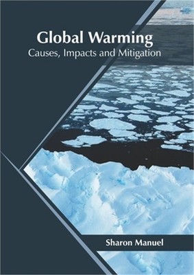 Global Warming: Causes, Impacts and Mitigation (Hardback or Cased Book)