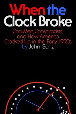 When the Clock Broke | John Ganz | Englisch | Buch | 432 S. | 2024