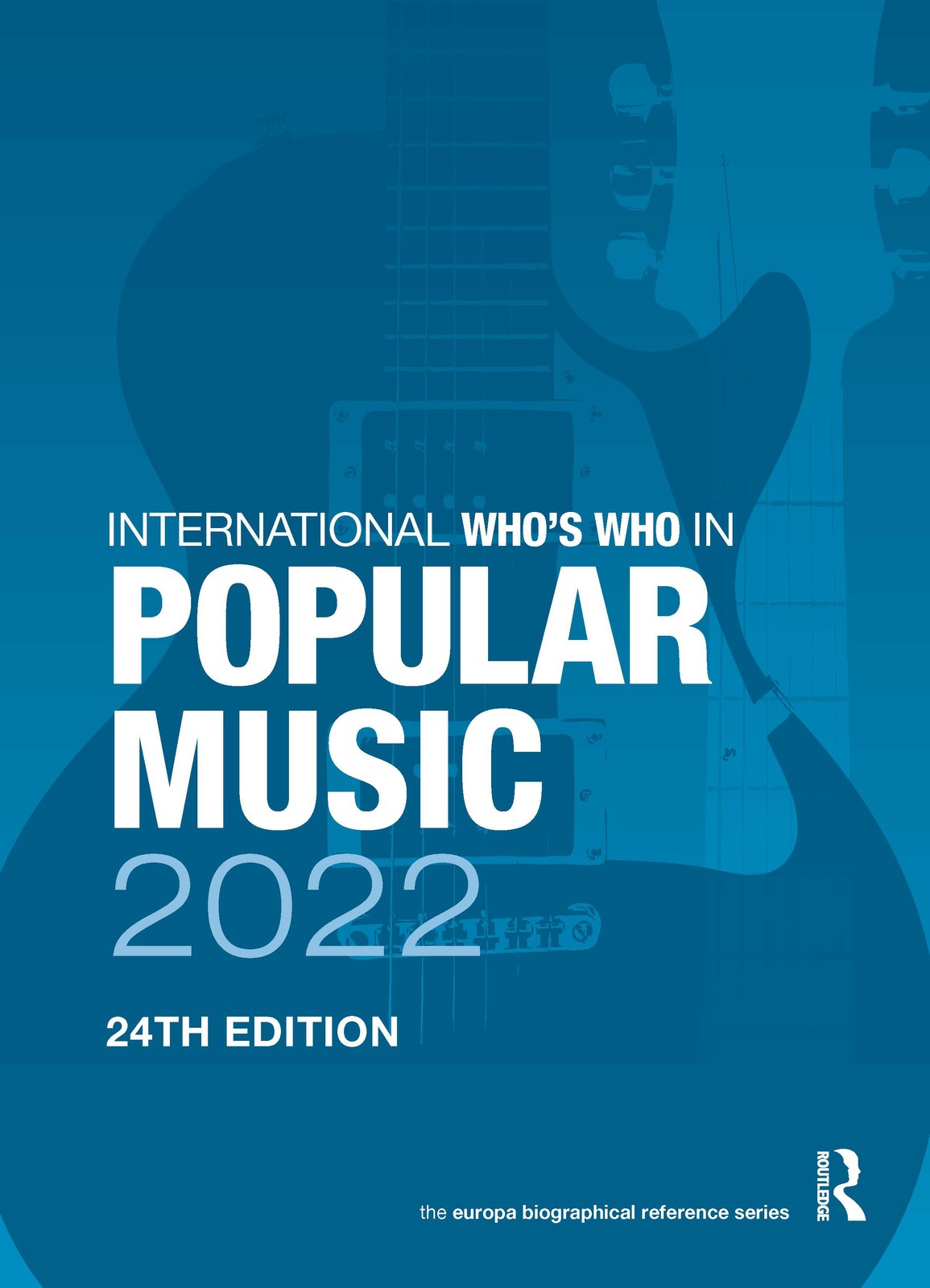 International Who's Who in Popular Music 2022 - 24th Edition