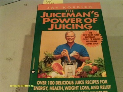 Juiceman's Power of Juicing, Kordich, J.