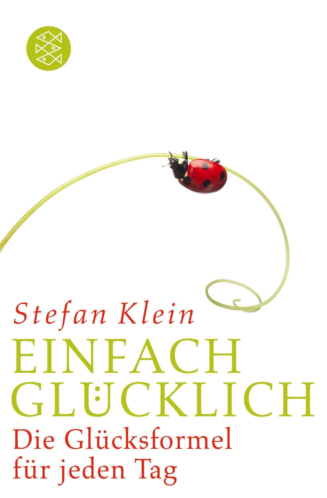 Thumbnail - Einfach Glücklich | Die Glücksformel Für Jeden Tag | Stefan Klein |