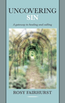 Uncovering Sin - A Gateway To Healing And Calling