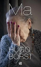 MA (DUTCH EDITION) By Hugo Borst *Excellent Condition*