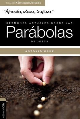 Sermones Actuales Sobre Las Parábolas de Jesús: Parábola Viva [Spanish]