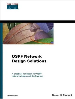 OSPF Network Design Solutions (Cisco Press Design and Implementation Series) - T