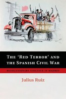 The 'Red Terror' And The Spanish Civil War Julius Ruiz Taschenbuch Englisch 2014