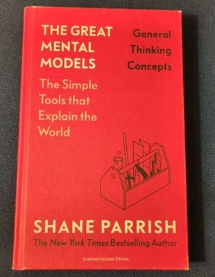 The Great Mental Models: General Thinking Concepts - 9781529945737