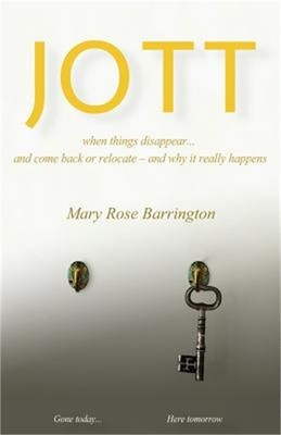 Jott: When Things Disappear... and Come Back or Relocate - And Why It Really Hap