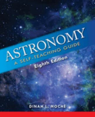 Astronomy : A Self-Teaching Guide, Eighth Edition Paperback Dinah