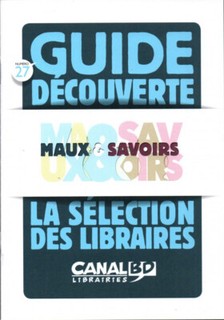 Maux & Savoirs Guide Découverte Canal BD N°27 Maux & Savoirs
