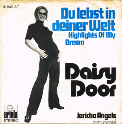 Daisy Door - Du Lebst In Deiner Welt (Highlights Of My Dream) (7'', Single) (Very