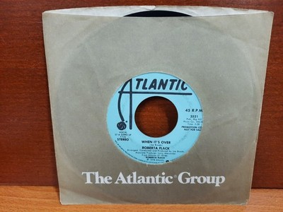 Promo 45 / Roberta Flack / 1978 / When It's Over / Come Share My Love