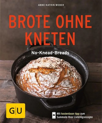 Brote ohne Kneten | Anne-Katrin Weber | No-Knead-Breads | Taschenbuch | Backen