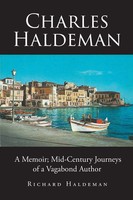Charles Haldeman | A Memoir; Mid-Century Journeys Of A Vagabond Author | Buch