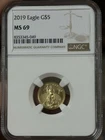 2019 GOLD EAGLE 1/10th o z $ 5 Graded MS69 NGC