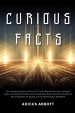 Adicus Abbott Curious Facts (Paperback) (UK I...
